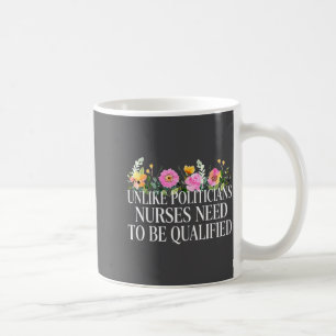 Unlike Liticians Nurses Need To Be Qualified Sarca Coffee Mug