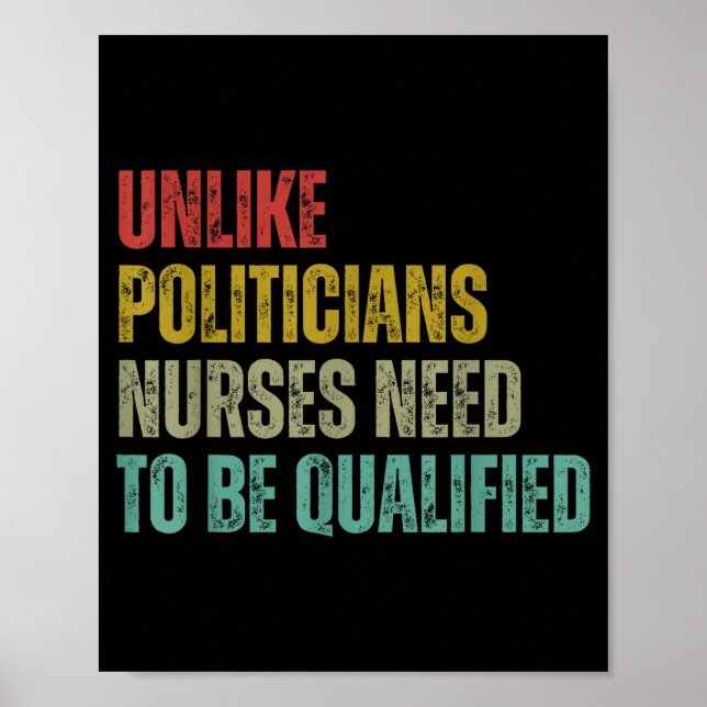 Unlike Liticians Nurses Need To Be Qualified Sarca Poster (Front)
