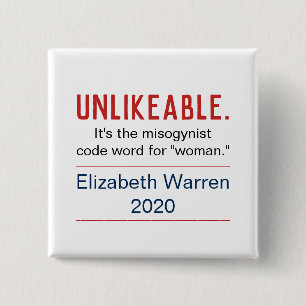 Unlikeable Woman Pro-Elizabeth Warren 2020 2 Inch Square Button