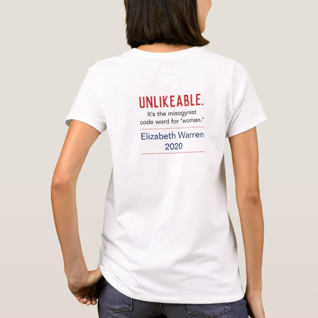 Unlikeable Woman Pro-Elizabeth Warren 2020 Back T-Shirt (Back)