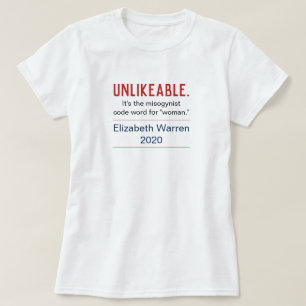 Unlikeable Woman Pro-Elizabeth Warren 2020 Front T-Shirt