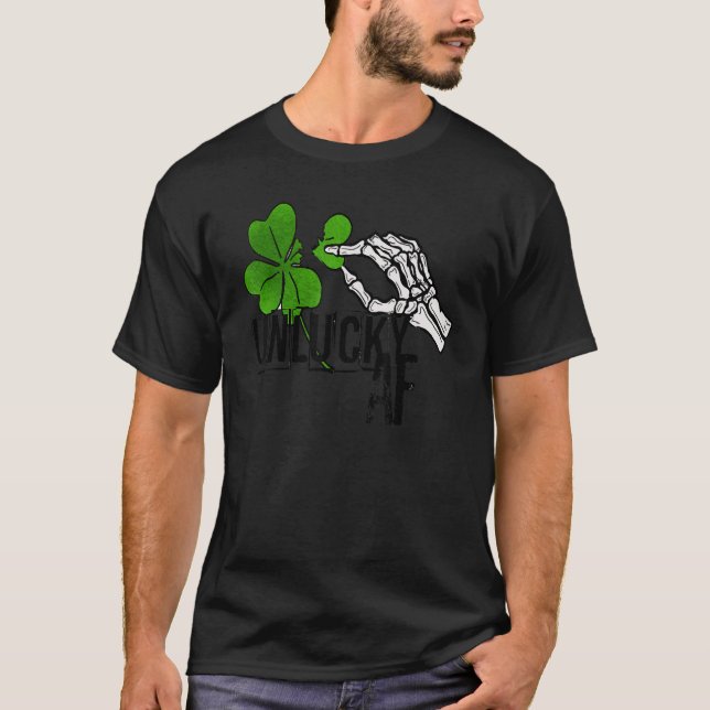 Unlucky AF Skeleton Hand St.Patrick Day Clover T-Shirt (Front)