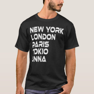 Unna New York London Paris Tokio T-Shirt