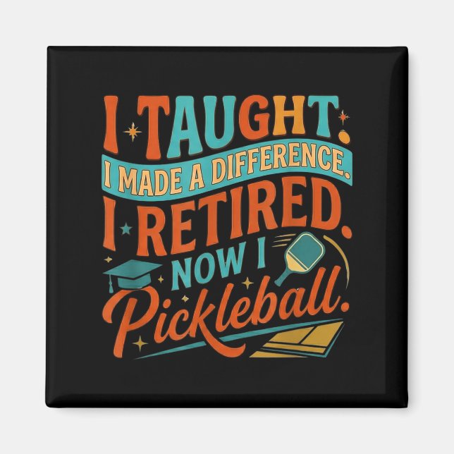 Unny retired educator pickleball player  magnet (Front)