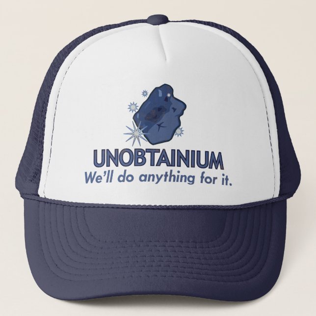 Unobtainium Trucker Hat (Front)