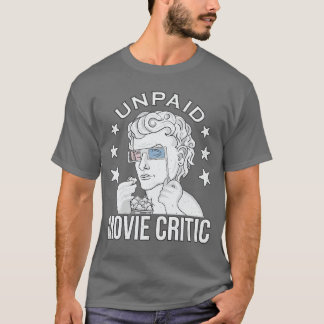 Unpaid Movie Critic white vintage Movie lover Movi T-Shirt