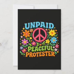 Unpaid Peaceful Protester Retro Peace Activism Invitation