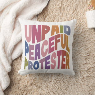 Unpaid Peaceful Protester, Retro Social Justice Throw Pillow