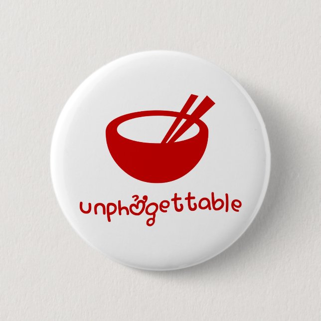 Unphởgettable 2 Inch Round Button (Front)