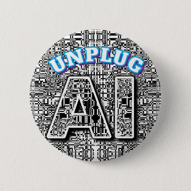 UNPLUG AI 2 INCH ROUND BUTTON (Front)