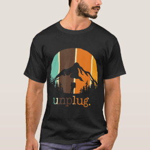 Unplug Hiking Lover Fun Outdoors Hiker Mountain Cl T-Shirt