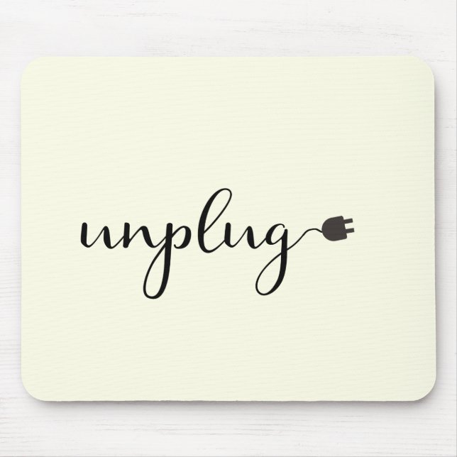 Unplug with Script Text and Plug Mouse Pad (Front)