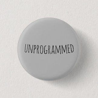 unprogrammed (Quaker) 1 Inch Round Button