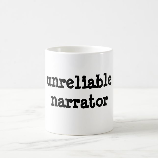 unreliable narrator coffee mug (Center)