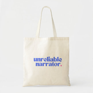 Unreliable Narrator Tote Bag