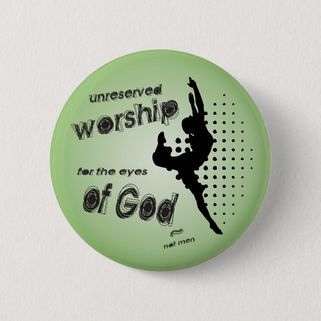 Unreserved Worship button/badge 2 Inch Round Button (Front)