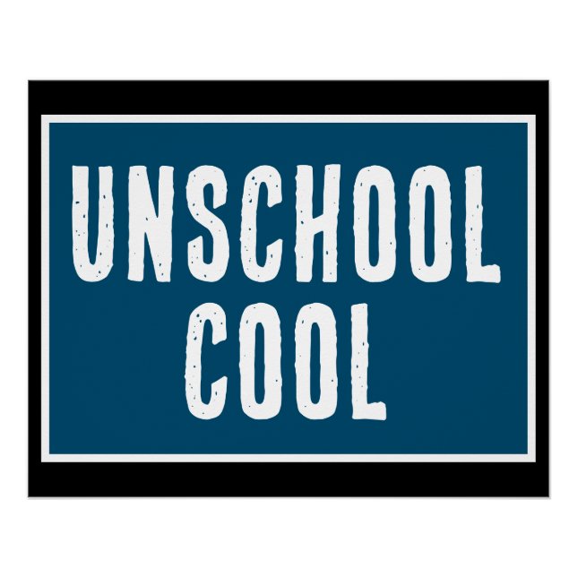 Unschool Cool Poster (Front)