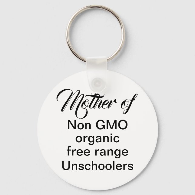 Unschooling mom homeschool children funny quote keychain (Front)
