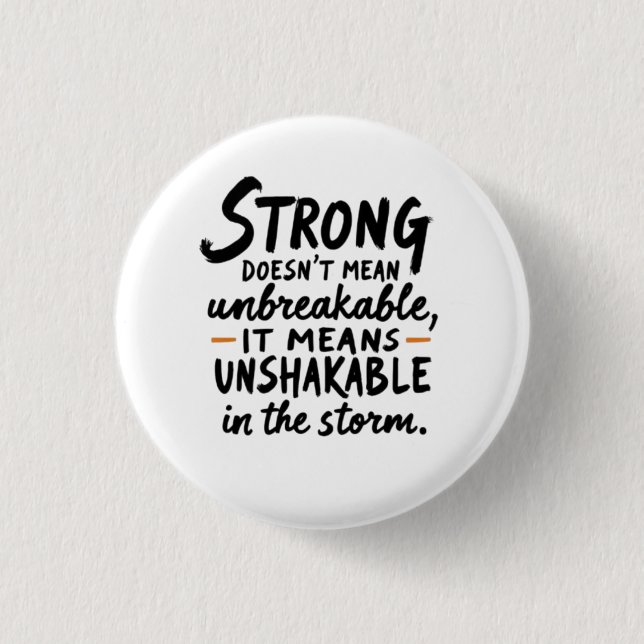 Unshakable in the Storm  1 Inch Round Button (Front)