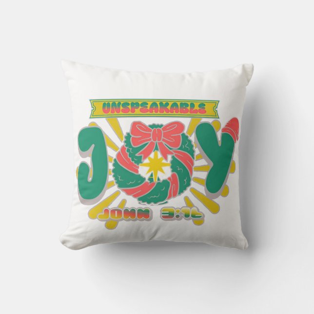Unspeakable Joy Throw Pillow (Front)