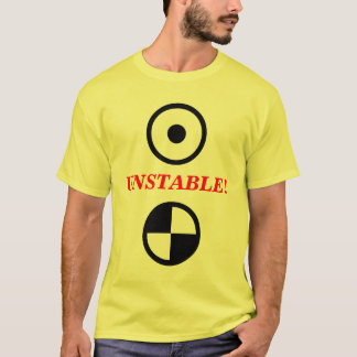 Unstable! T-Shirt