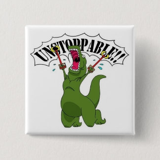 Unstopable T-Rex 2 Inch Square Button