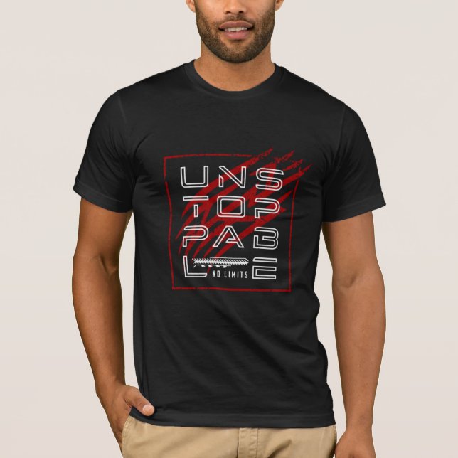 Unstoppable – Bold One-Word Power Statement Design T-Shirt (Front)