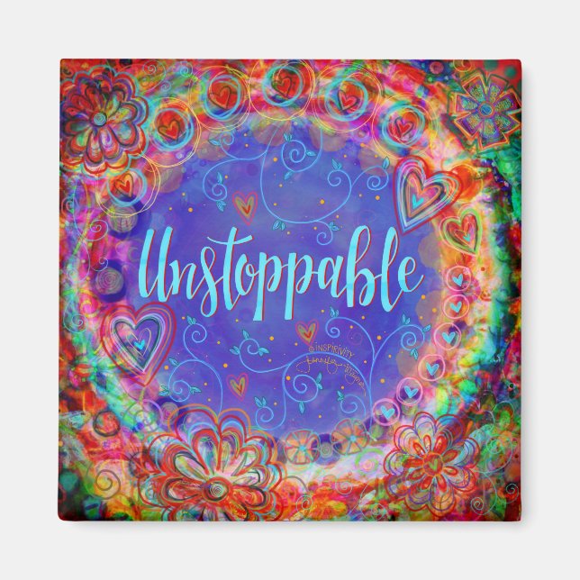 Unstoppable Floral Pretty Colourful Inspirivity Magnet (Front)