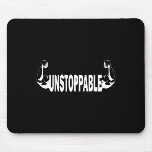 Unstoppable Gym Workout For Men Women Youth Mouse Pad