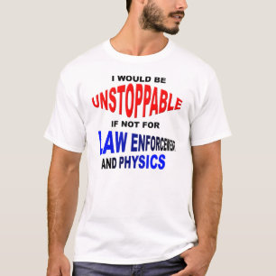 Unstoppable Problems Funny T-shirt