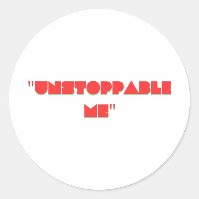 Unstoppable Sticker  (Front)
