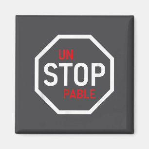 Unstoppable Stop Sign Motivation Strength Clever  Magnet