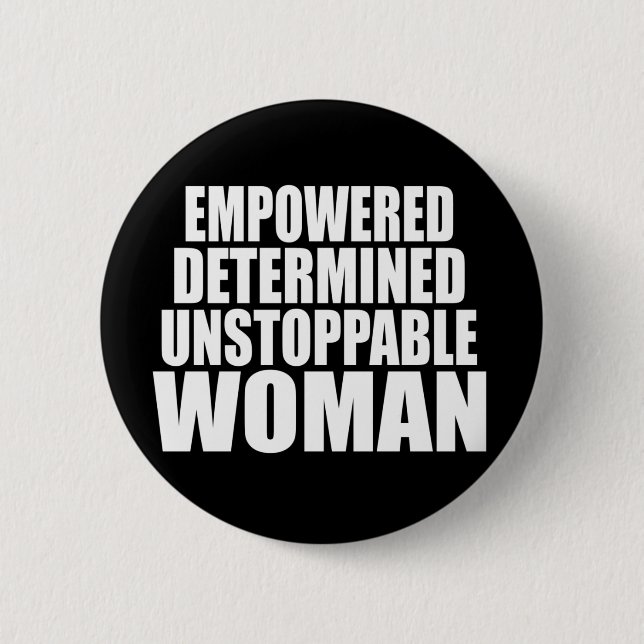 Unstoppable Woman Black 2 Inch Round Button (Front)