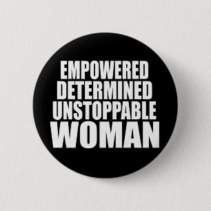 Unstoppable Woman Black 2 Inch Round Button