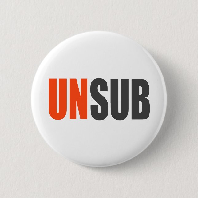 Unsub Unknown Subject 2 Inch Round Button (Front)