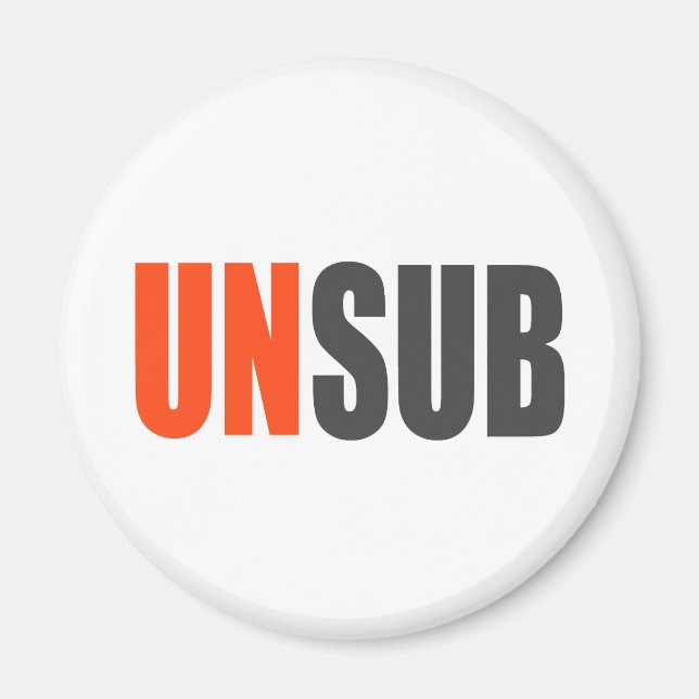 Unsub Unknown Subject Magnet (Front)