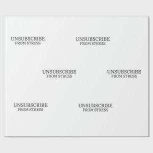 Unsubscribe From Stress Corporate wellness Pattern Wrapping Paper