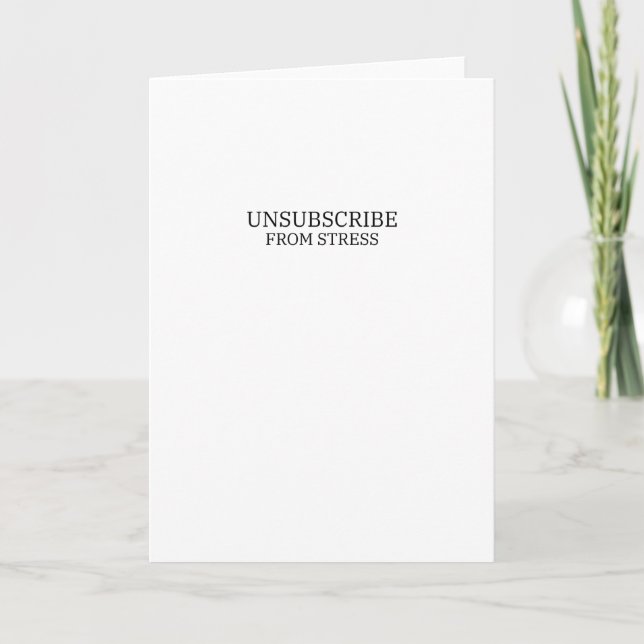 Unsubscribe From Stress Sarcastic Corporate  Card (Front)