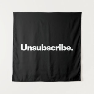 Unsubscribe one word white text minimalism funny tapestry