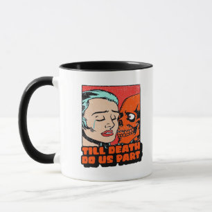 Until Death Do Us Part Classic Design Mug