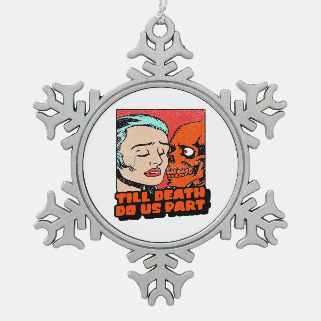 Until Death Do Us Part Classic Snowflake Pewter Christmas Ornament (Front)