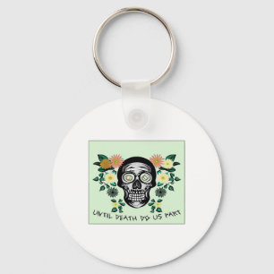 Until Death Do Us Part, Skull With Flowers Classic Keychain