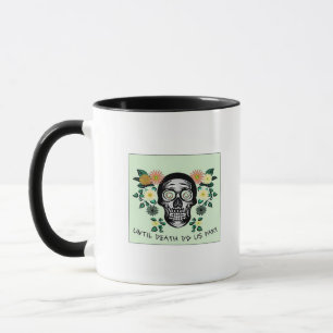 Until Death Do Us Part, Skull With Flowers Classic Mug