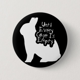 Until Every Cage is Empty (ALF) 2 Inch Round Button