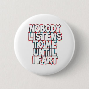 Until I Fart 2 Inch Round Button
