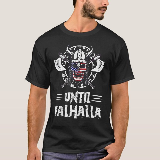 Until Valhalla Viking Us Flag T-Shirt (Front)