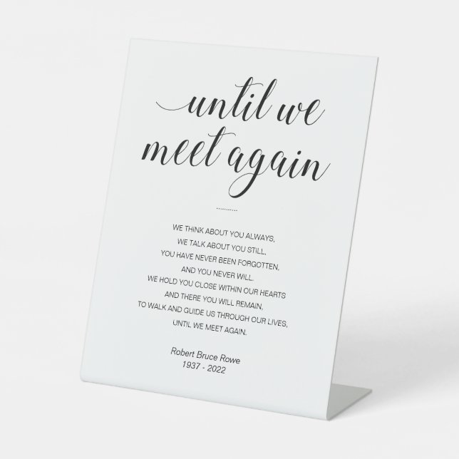 Until We Meet Again Personalized Funeral Poem Pedestal Sign (Front)