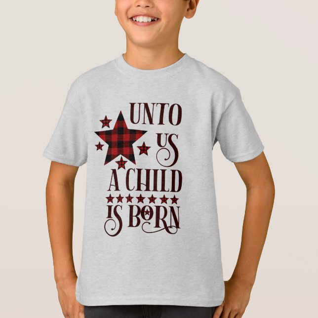 Unto Us A Child Is Born Christmas Plaid T-Shirt (Front)
