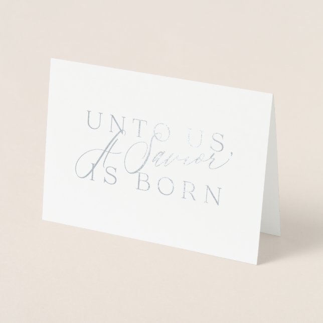 Unto Us a Saviour is Born Christmas text script Foil Card (Front)