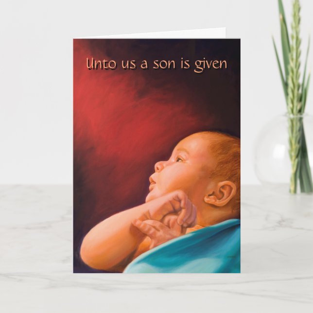 Unto Us a Son is Given Holiday Card (Front)